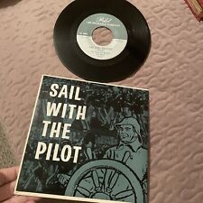Vintage Pilot Insurance 45 Sail With the Pilot 1959 Piloteers Quartet Record picture