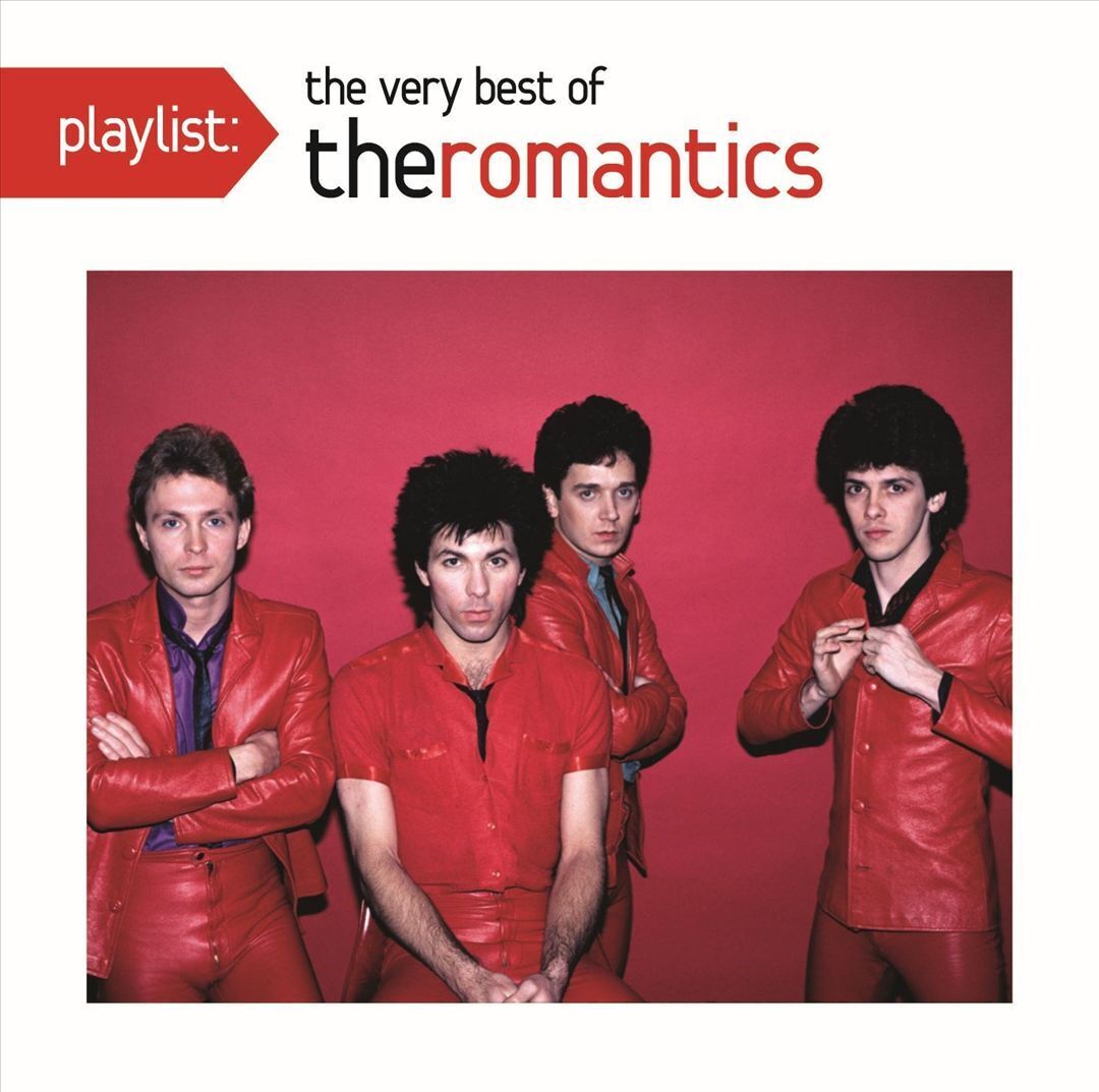 THE ROMANTICS - PLAYLIST: THE VERY BEST OF THE ROMANTICS NEW CD