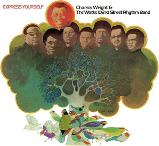 Charles Wright & The Watts 103rd Street Rhythm Band Express yourself (Vinyl)