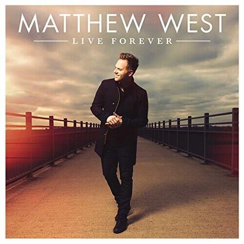 Live Forever by Matthew West Format Audio CD Ne Sealed