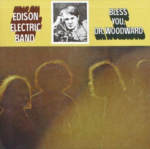 Bless You Dr. Woodward -Edison Electric Band CD Aus Stock NEW