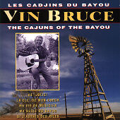 gift idea:BRAND NEW CD Vin Bruce: Les Cadjins Du Bayou (The Cajuns of the Bayou) picture