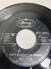 Rex Allen - Don't Go Near The Indians/Touched So Deeply - 45 Vinyl 7