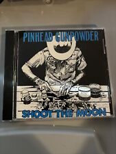 Pinhead Gunpowder Shoot The Moon Cd picture