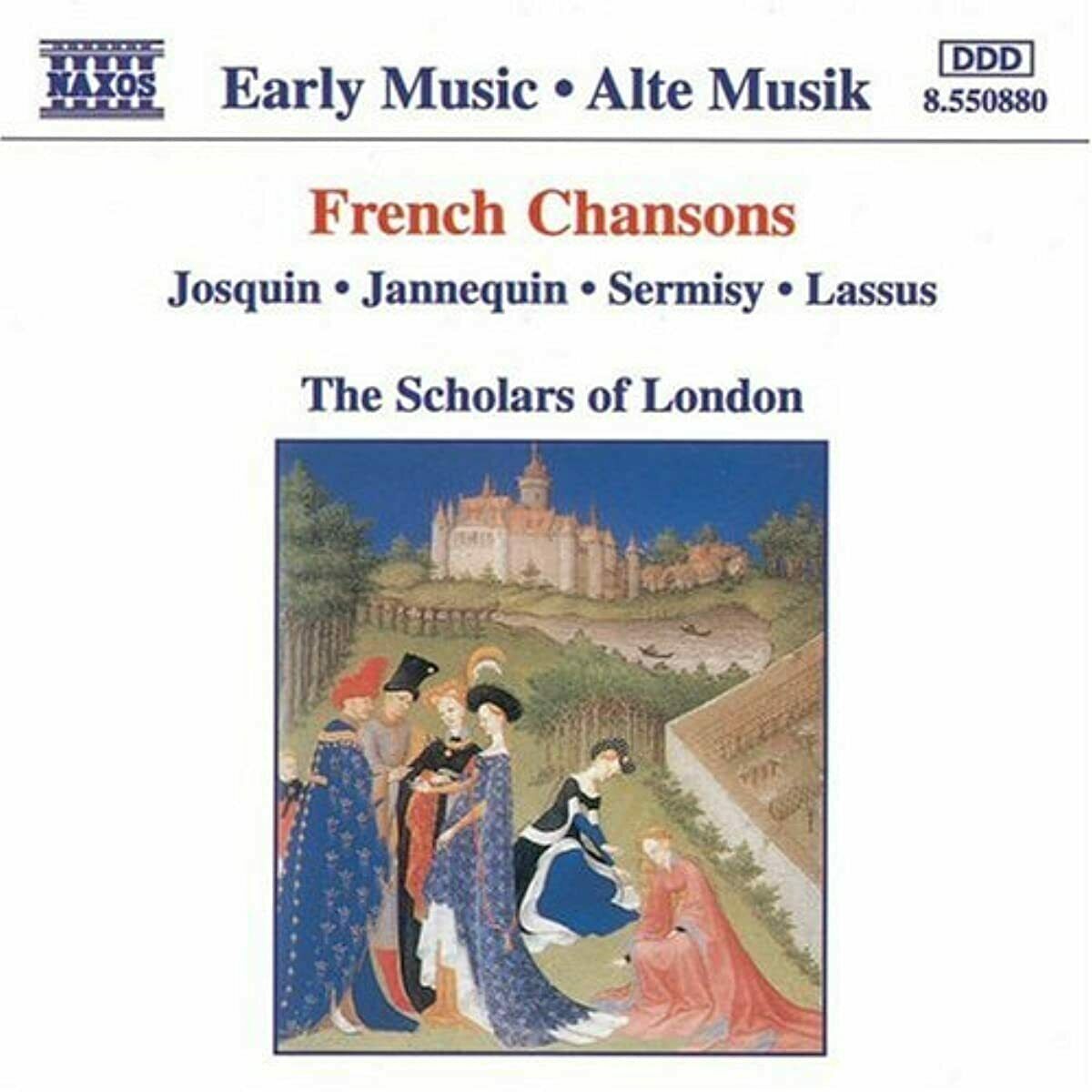 Early Music: French Chansons: Josquin; Jannequin; Sermisy; Lassus (Audio CD) 