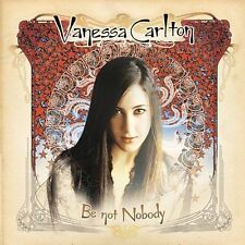 Carlton, Vanessa : Be Not Nobody CD picture