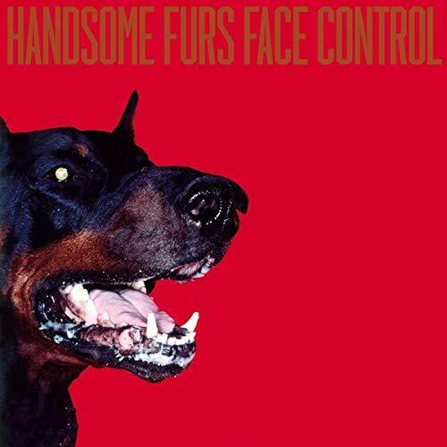 Handsome Furs - Face Control [CD]