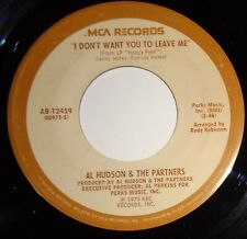 Al Hudson & Partners 45 RPM- I Don't Want You To Leave Me/You Can Do It VG++ E17 picture