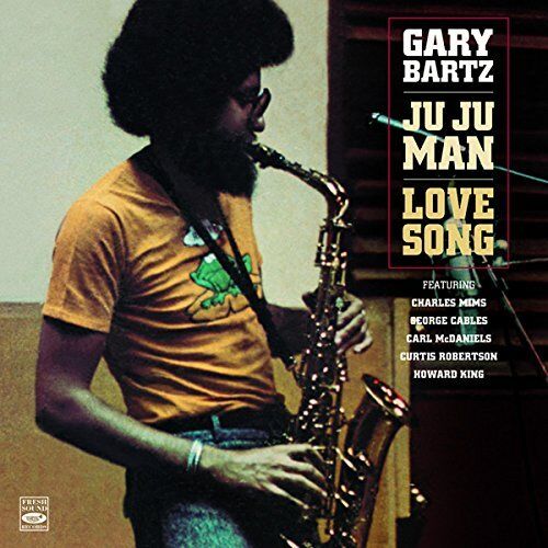 Gary Bartz JU JU MAN + LOVE SONG (2 LP ON 1 CD)