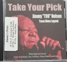JIMMY T99 NELSON TEXAS BLUES LEGEND TAKE YOUR PICK [USED CD] picture