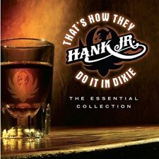 That's How They Do It In Dixie: The Essential Collection by Hank Williams Jr. (C picture