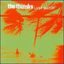Last Match * by The Thumbs (CD, May-2001, Adeline Records) picture