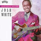 Blues Singer 1932-1936 by Josh White (CD, Feb-1996, Columbia/Legacy) picture