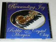 Resounding Joy by Robbie  Morgan & Crystal Clay CD picture