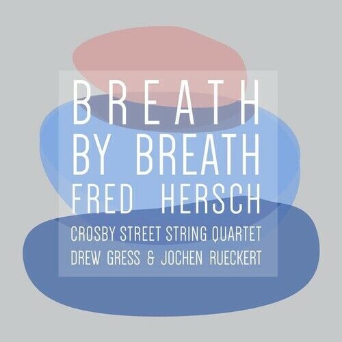 Fred Hersch : Breath By Breath CD