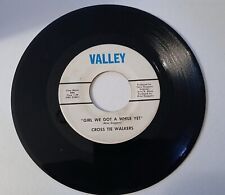 CROSS TIE WALKERS:Girl We Got A While Yet-Days I Recollect-U.S. 7
