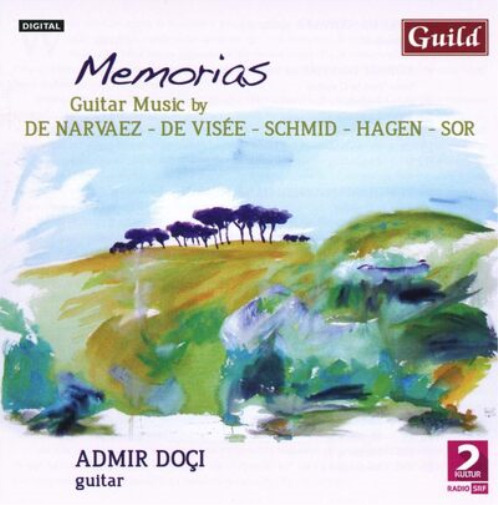 Admir Doci Memorias: Guitar Music By De Narvaez/De Visée/Schmid/Hagen/Sor (CD)