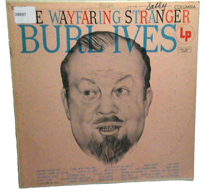 Burl Ives LP The Wayfairing Stranger Vinyl LP Mono.  Columbia  1955