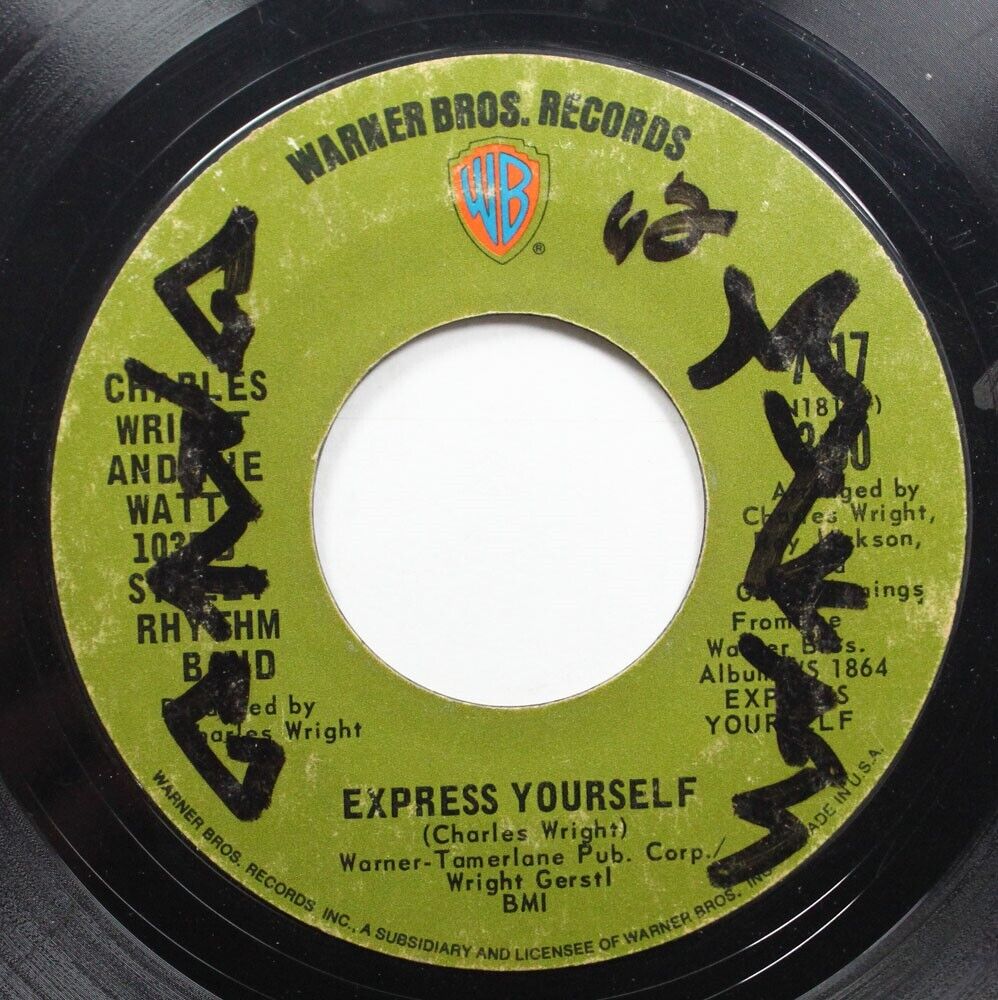 Soul 45 Charles Wright - Express Yourself / Living On Borrowed Time On Warner Br