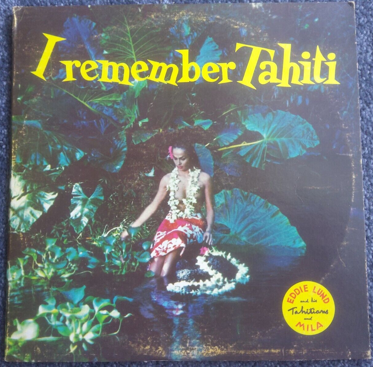 EDDIE LUND & his TAHITIANS ~ I REMEMBER TAHITI ~ VINTAGE LP ~ VG/VG+