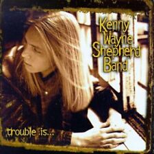 Trouble Is by Shepherd, Kenny Wayne (CD, 1997) picture