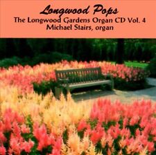 THE LONGWOOD GARDENS ORGAN CD VOL 4 - LONGWOOD POPS / STAIRS NEW CD picture