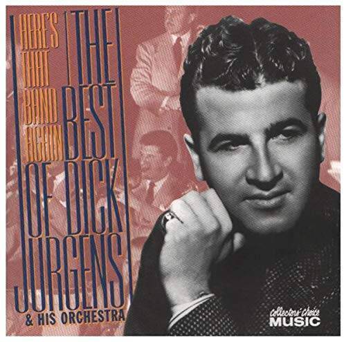 Here's That Band Again: The Best of Dick Jurgens and His Orchestra - VERY GOOD