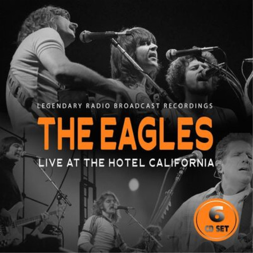 Eagles Live at the Hotel California: Legendary Radio Broadcast Recordings (CD)