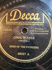 DECCA  46027  SONS OF THE PIONEERS  COOL WATER  TUMBLING TUMBLEWEEDS 78RPM VG Z1 picture