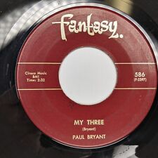 1964 Paul Bryant Soul Jazz 45 RPM 586 Fantasy My Three / Funky Mountain Z5 picture