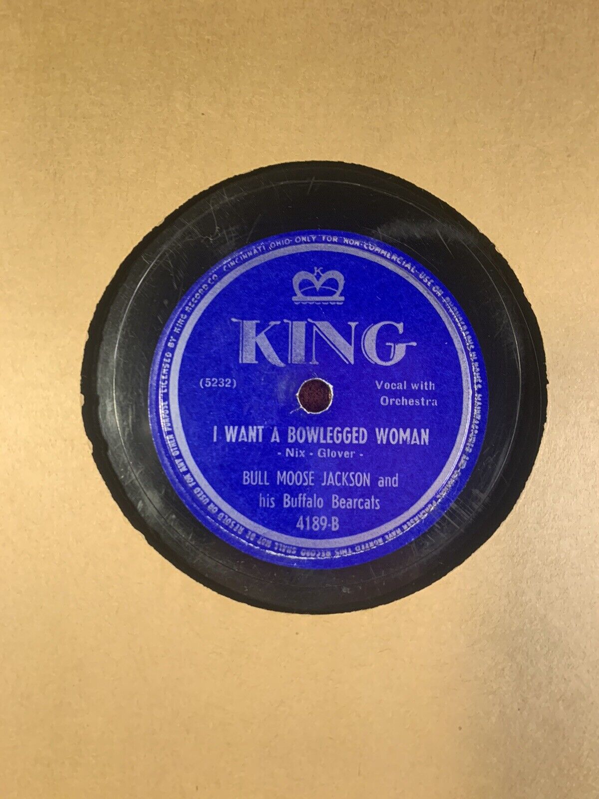 King 78 RPM Dirty Blues Bull Moose Jackson 1948 Want A Bowlegged Woman R&B 4189