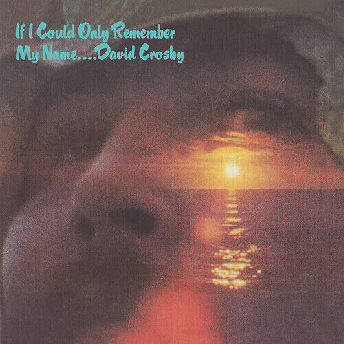 David Crosby - If I Could Only Remember My Name (50th Anniversary Edition) [Used