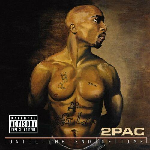2Pac - Until The End Of Time - 2Pac CD BNVG The Fast 
