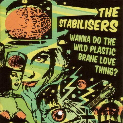 The Stabilisers Wanna Do the Wild Plastic Brane Love Thing? (CD) Album