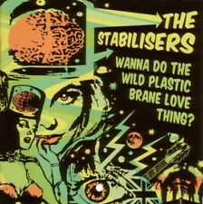 The Stabilisers Wanna Do the Wild Plastic Brane Love Thing? (CD) Album picture