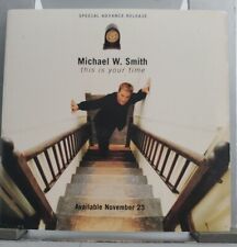 Michael W Smith - This Is Your Time CD. Special ADVANCED PROMO. Fold Out  picture