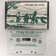 Banjo Dan's Songs of Vermont I'll Take The Hills Cassette Tape OOP PRIVATE PRES picture