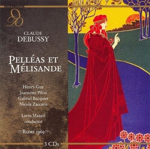 Debussy: Pelleas Et Melisande ~ Live Opera from Rome 1969 ~ Lorin Maazel ~ 3 CDs