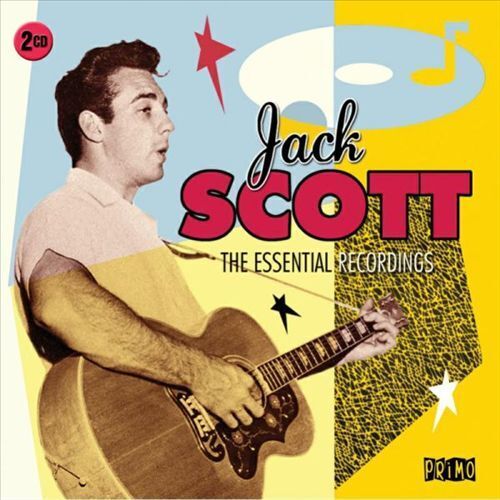 JACK SCOTT - THE ESSENTIAL RECORDINGS NEW CD