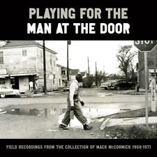 Various - Playing for the Man at the Door: Field Recordings from the Collection picture
