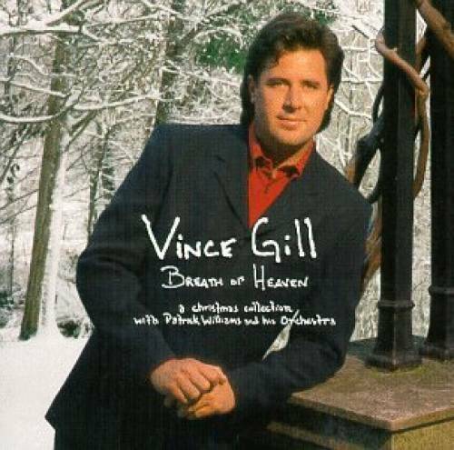 Breath Of Heaven: A Christmas Collection - Audio CD By Vince Gill - VERY GOOD