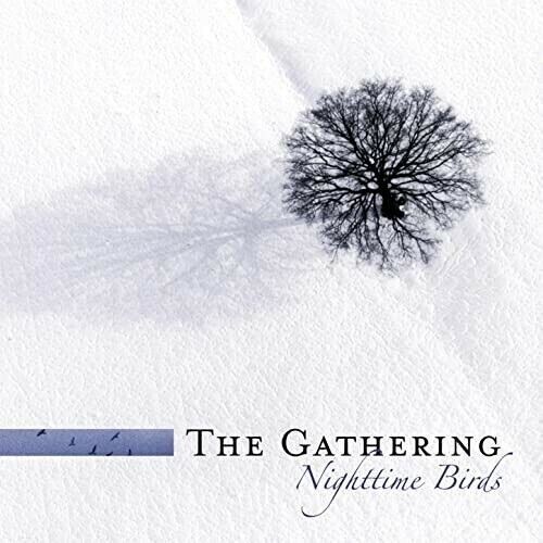 The Gathering - Nighttime Birds (2007) 2 CD Deluxe Edition