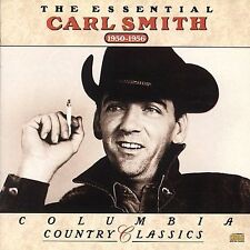 The Essential Carl Smith (1950-1956) by Carl Smith (CD, Oct-1991, Legacy) picture