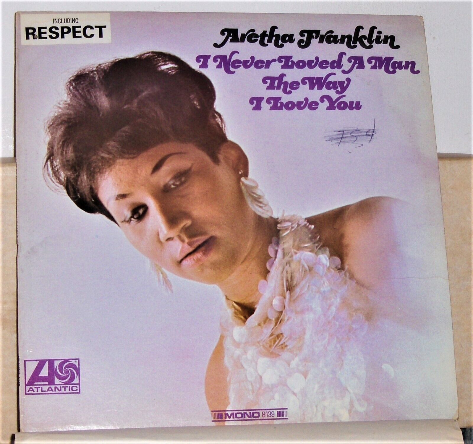 Aretha Franklin – I Never Loved A Man The Way I Love You - Mono Vinyl LP Record