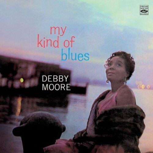 Debby Moore MY KIND OF BLUES