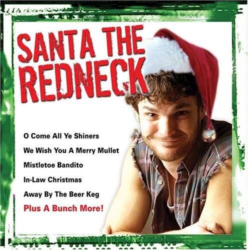 Santa the Redneck Santa the Redneck (CD)
