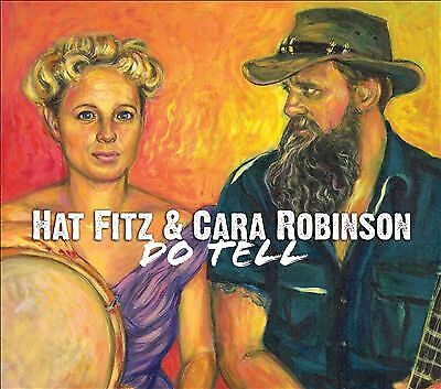Hat Fitz & Cara Robinson : Do Tell CD (2014) Incredible Value and 