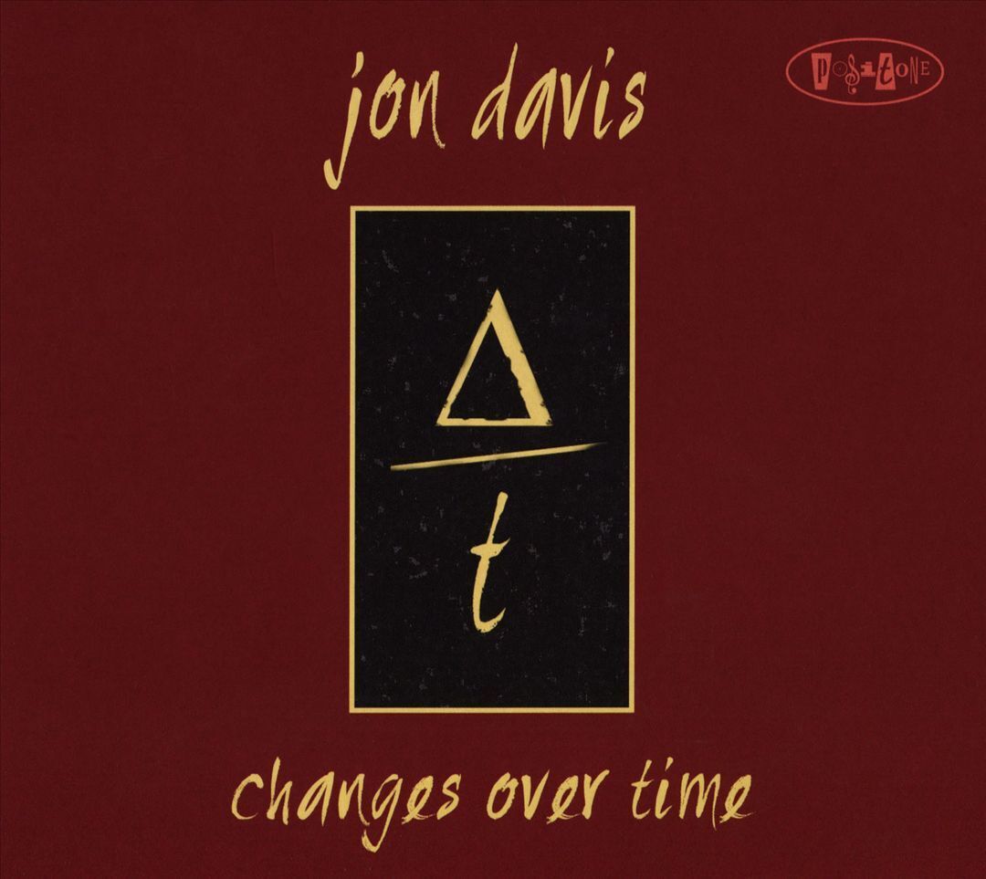 JON DAVIS - CHANGES OVER TIME NEW CD