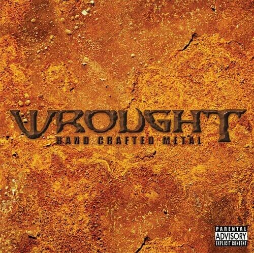 Hand Crafted Metal by Wrought (CD, 2006)