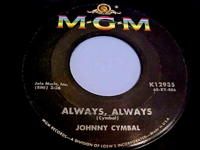 Johnny Cymbal - Always, Always / It\'ll Be Me - EX VINYL & EX AUDIO 
